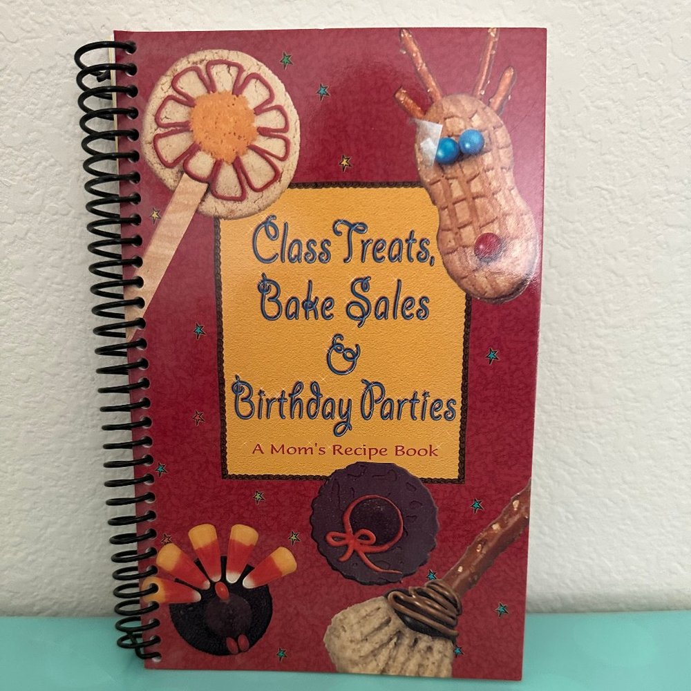 Fun Cookbook for Class Treats, Bakesales and Parties
